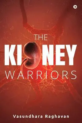 Vasundhara Raghavan - The Kidney Warriors, Häftad. Tillgänglighet: Lägg i varukorg