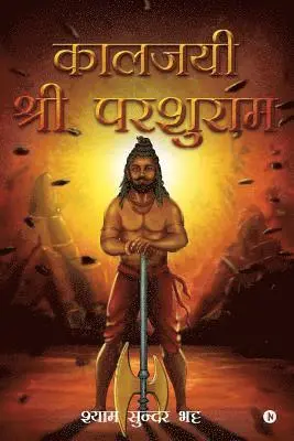 Shyam Sundar Bhatt - Kaljayee Shree Parshuram, Häftad. Tillgänglighet: Lägg i varukorg