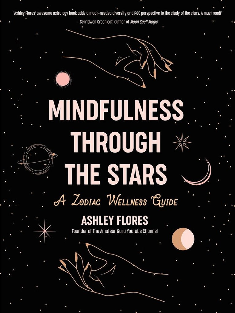 Ashley Flores - Mindfulness through the Stars, Inbunden. Tillgänglighet: Lägg i varukorg
