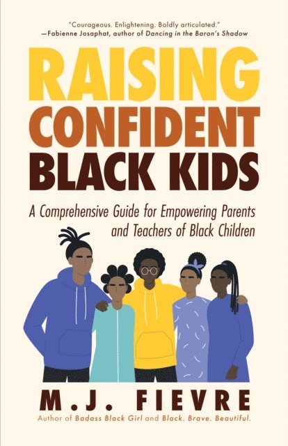 MJ Fievre - Raising Confident Black Kids, E-bok