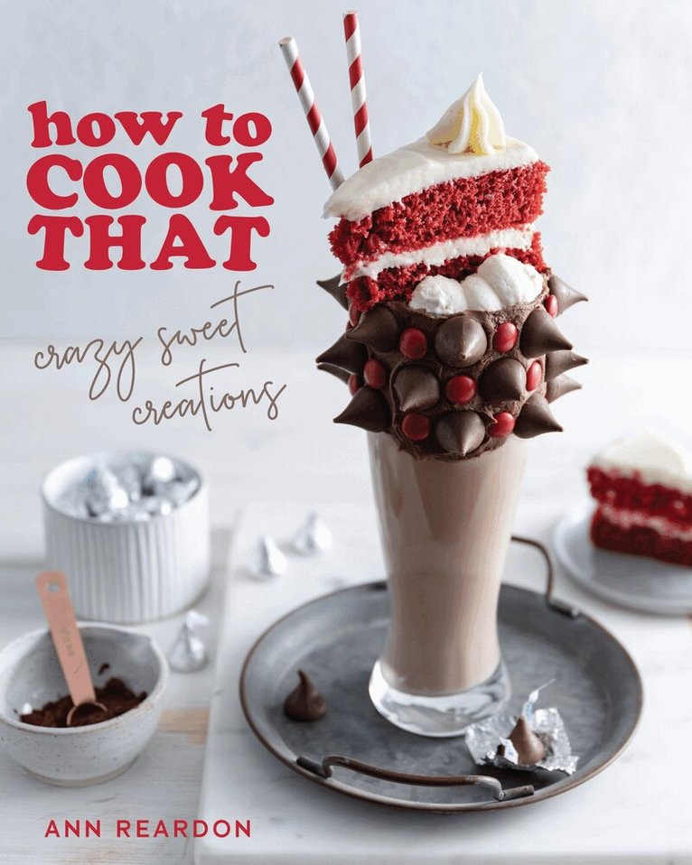 Ann Reardon - How to Cook That, Inbunden