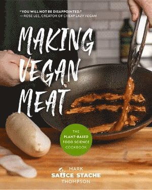 Making Vegan Meat av Mark Thompson
