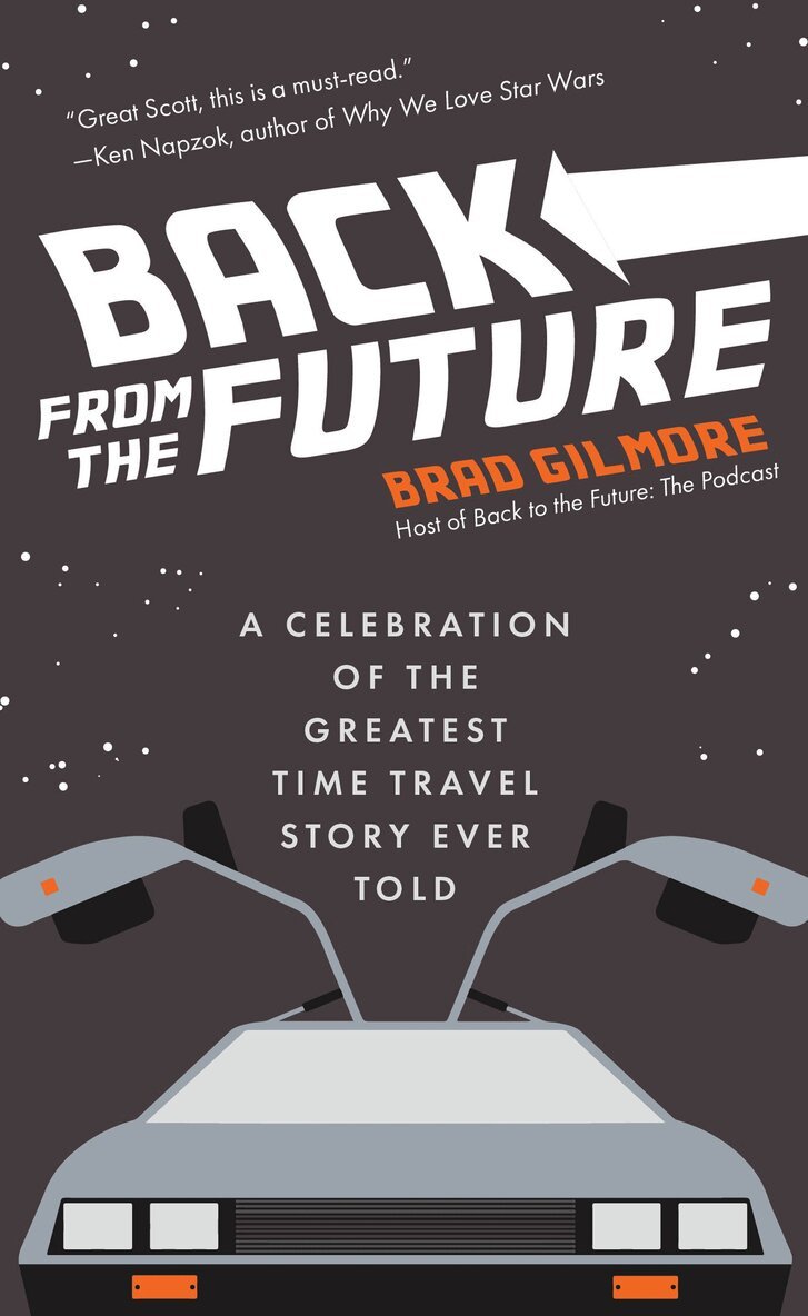 Brad Gilmore - Back From the Future, Häftad