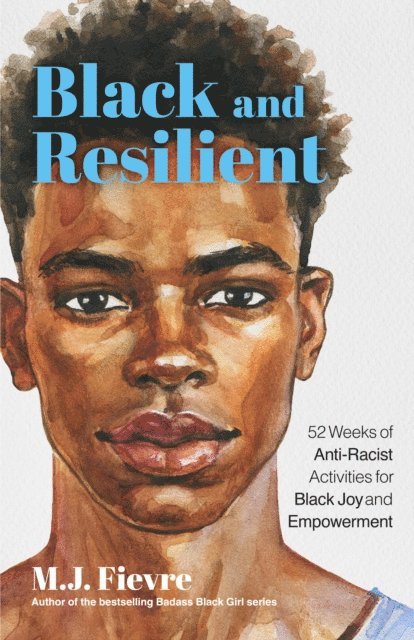MJ Fievre - Black and Resilient, E-bok