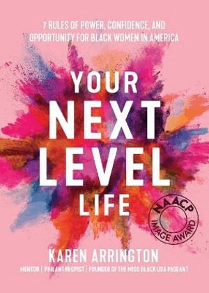 Karen Arrington - Your Next Level Life, Häftad