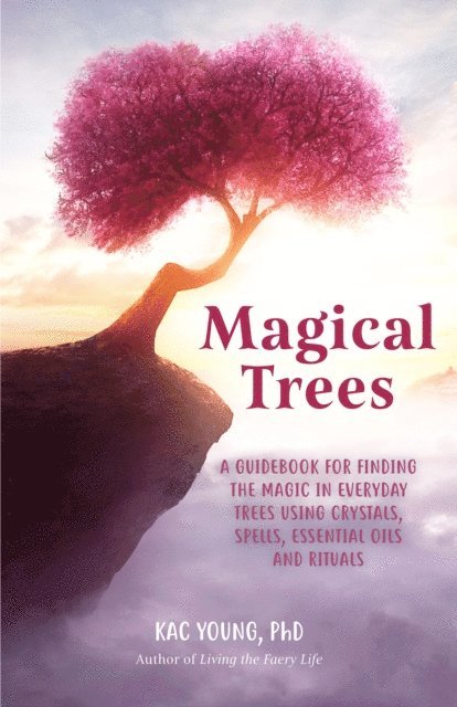 Kac Young - Magical Trees, E-bok