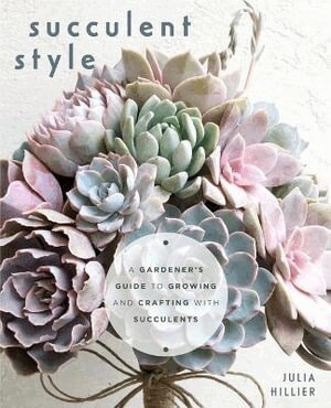 Julia Hillier - Succulent Style, Häftad. Tillgänglighet: Lägg i varukorg