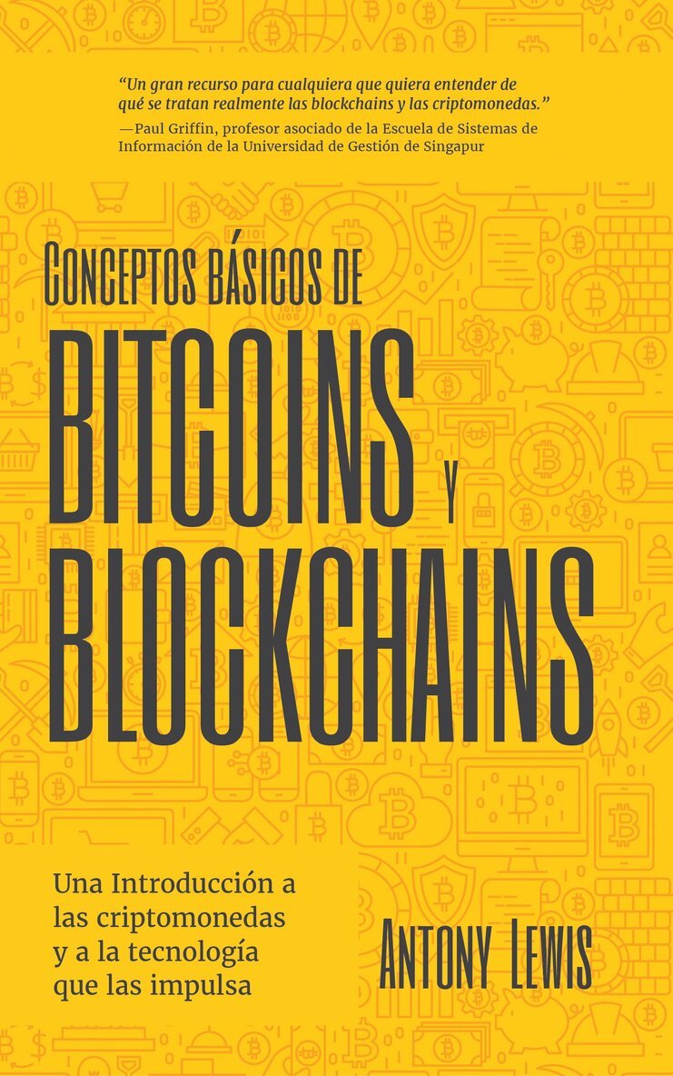 Antony Lewis - Conceptos bsicos de Bitcoins y Blockchains, Häftad