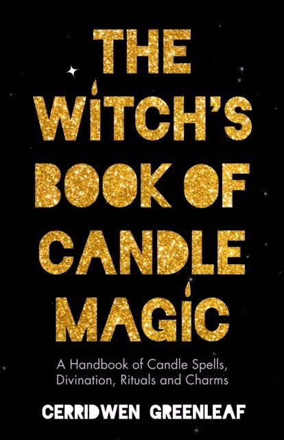 Cerridwen Greenleaf - Witch's Book of Candle Magic, E-bok