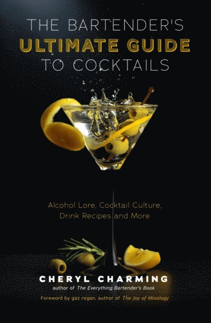 Cheryl Charming - Bartender's Ultimate Guide to Cocktails, E-bok