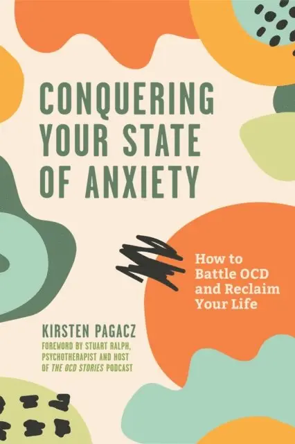Kirsten Pagacz - Conquering Your State of Anxiety, E-bok. Tillgänglighet: Lägg i varukorg