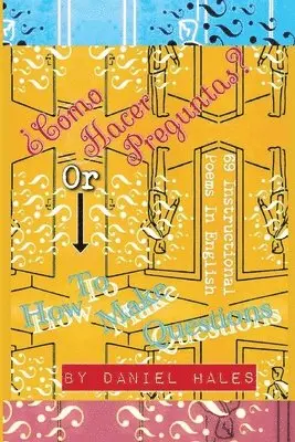 Daniel Hales - ¿Cómo Hacer Preguntas? or How To Make Questions, Häftad. Tillgänglighet: Lägg i varukorg