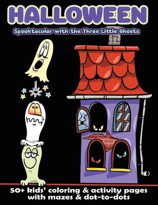 Gumdrop Press - Halloween Spooktacular with the Three Little Ghosts, Häftad