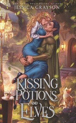 Jessica Grayson - Kissing Potions and Elves, Häftad