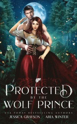 Aria Winter, Jessica Grayson - Protected By The Wolf Prince, Häftad