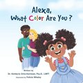 Alexa, What Color Are You?