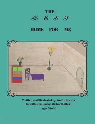 Judith Brewer - Best Home For Me, Häftad. Tillgänglighet: Lägg i varukorg
