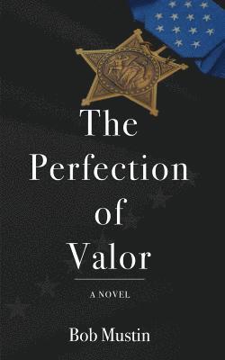 Bob Mustin - Perfection of Valor, Häftad. Tillgänglighet: Lägg i varukorg