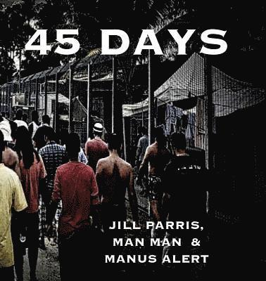 Jill Parris - 45 Days, Häftad. Tillgänglighet: Lägg i varukorg