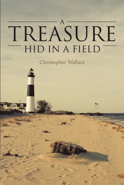 Christopher Wallace - Treasure Hid in a Field, E-bok