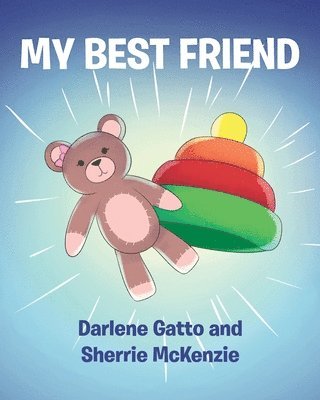 Darlene Gatto, Sherrie McKenzie - My Best Friend, Häftad