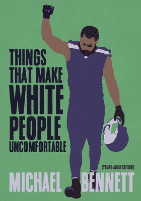 Things That Make White People Uncomfortable (Adapted for Young Adults) av Michael Bennett, Dave Zirin