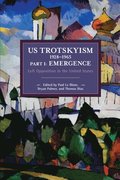 US Trotskyism 19281965 Part I: Emergence