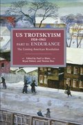 US Trotskyism 19281965 Part II: Endurance