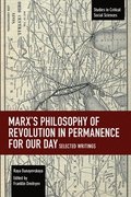Marx's Philosophy of Revolution in Permanence for Our Day