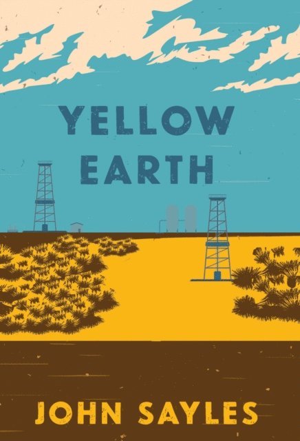 John Sayles - Yellow Earth, E-bok