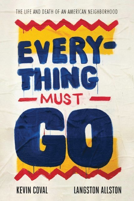 Kevin Coval - Everything Must Go, E-bok