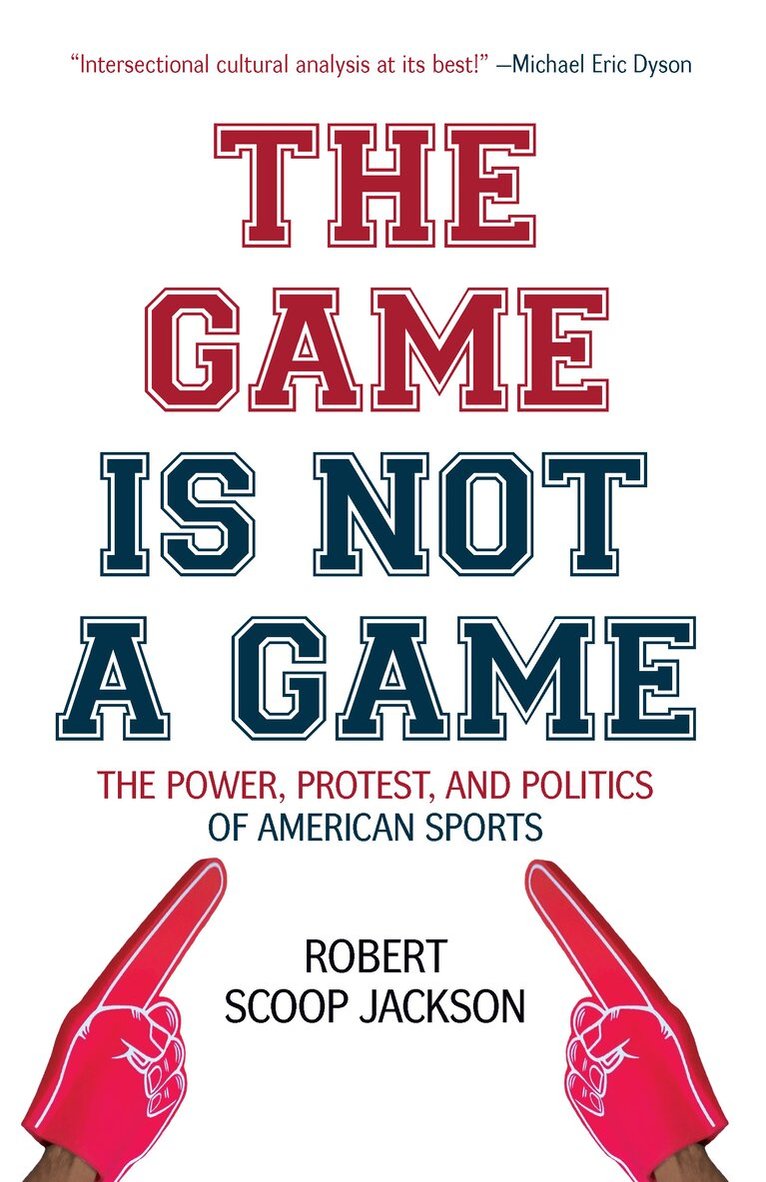 Robert Scoop Jackson - Game is Not a Game, Häftad