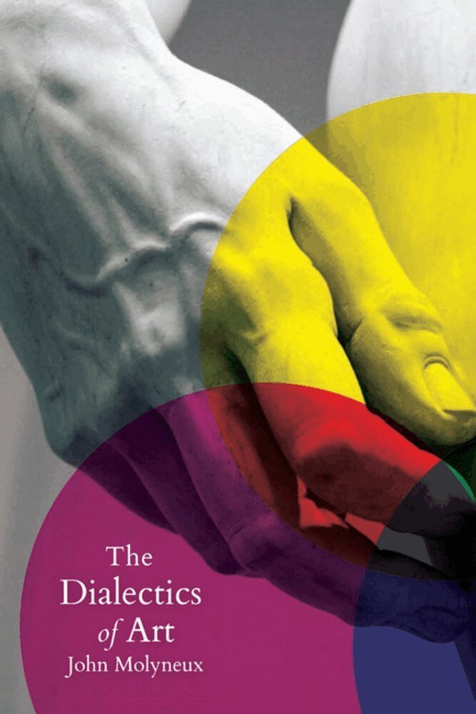 John Molyneux - Dialectics of Art, Häftad