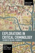 Explorations in Critical Criminology in Honor of William J. Chambliss