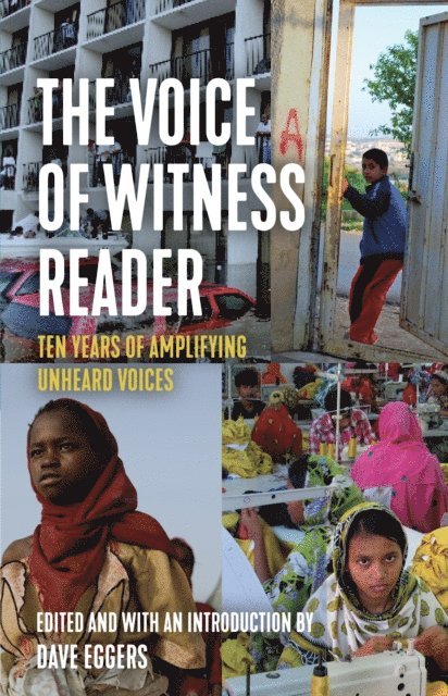Dave Eggers, Voice of Witness - Voice of Witness Reader, E-bok