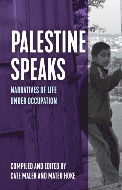 Cate Malek, Mateo Hoke - Palestine Speaks, E-bok