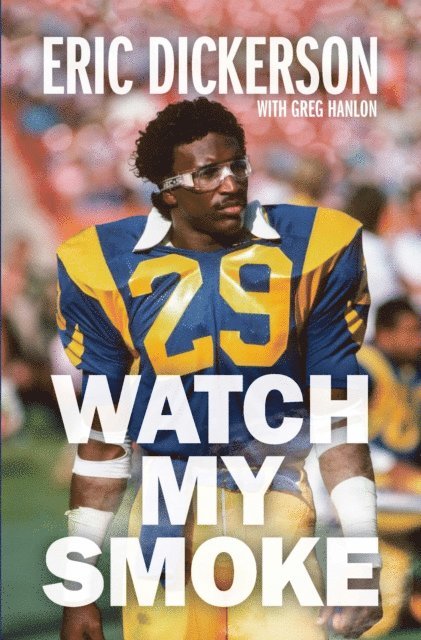 Greg Hanlon, Eric Dickerson - Watch My Smoke, E-bok. Tillgänglighet: Lägg i varukorg