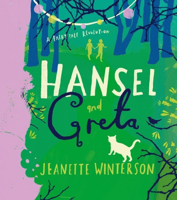 Jeanette Winterson - Hansel and Greta, E-bok