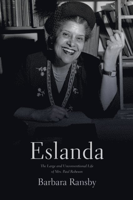 Barbara Ransby - Eslanda, E-bok