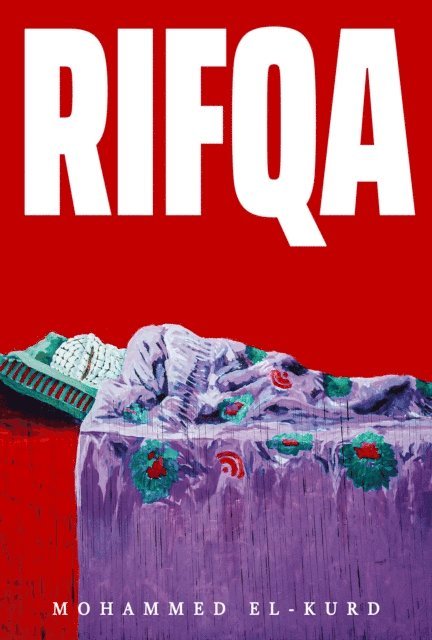 Mohammed El-Kurd - Rifqa, E-bok