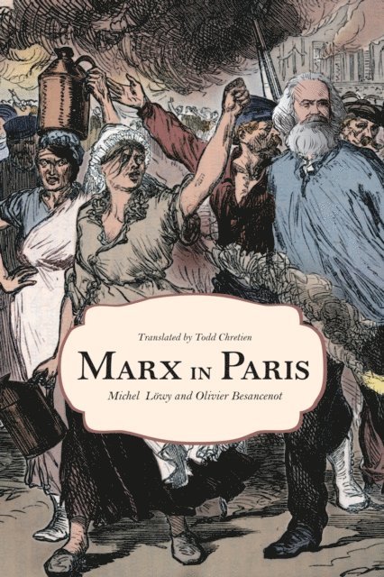 Olivier Besancenot, Michael Lowy - Marx in Paris, 1871, E-bok