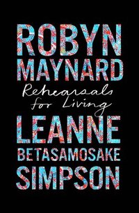 Rehearsals for Living