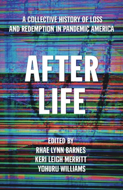 Yohuru Williams, Keri Leigh Merritt, Rhae Lynn Barnes - After Life, E-bok