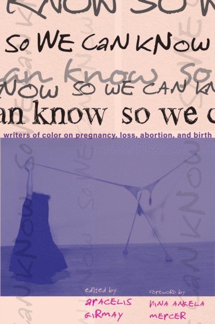 Aracelis Girmay - So We Can Know, E-bok