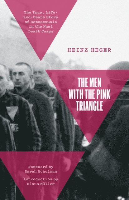 Heinz Heger - Men With the Pink Triangle, E-bok
