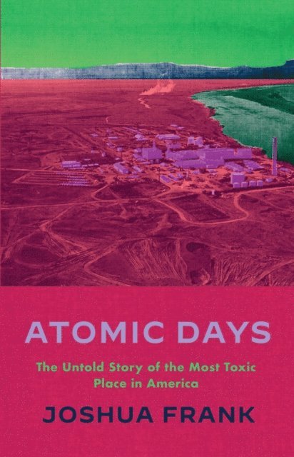 Joshua Frank - Atomic Days, E-bok