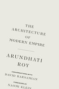 The Architecture of Modern Empire: Conversations with David Barsamian
