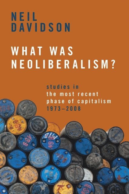 Neil Davidson - What Was Neoliberalism?, E-bok