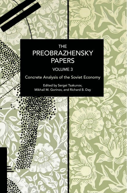 Evgeny A. Preobrazhensky, Mikhail Gorinov - Preobrazhensky Papers, Volume 3, Häftad