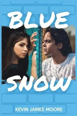 Kevin James Moore - Blue Snow, Häftad. Tillgänglighet: Lägg i varukorg